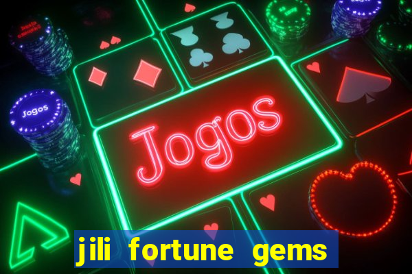 jili fortune gems 2 demo